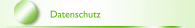 Datenschutz